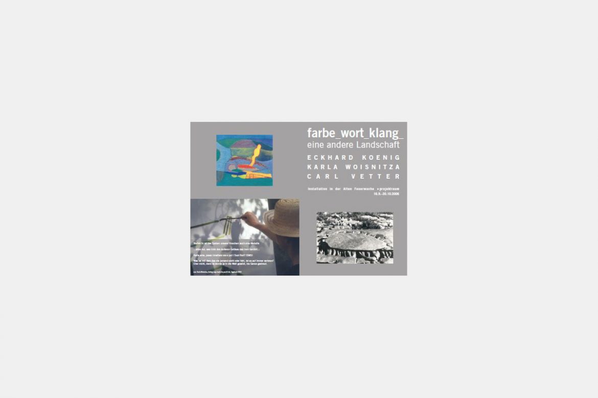 Einladungskarte "Farbe_Wort_Klang" von Eckhard Koenig, Karla Woisnitza und Carl Vetter, 2006