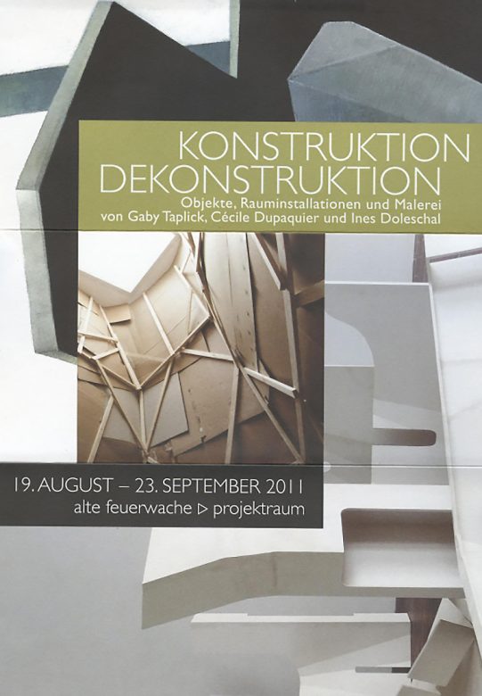 Faltblatt "Konstruktion Dekonstruktion" von Gaby Taplick, Cécile Dupaquier und Ines Doleschal, 2011
